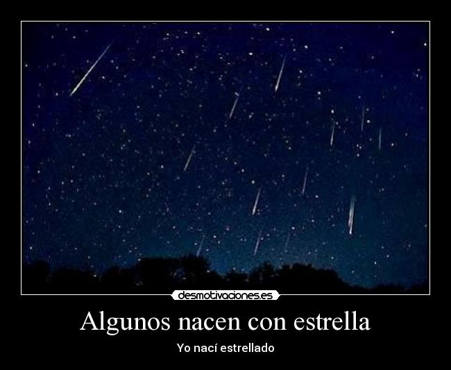 Algunos nacen con estrella -