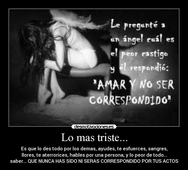 Lo mas triste... - 
