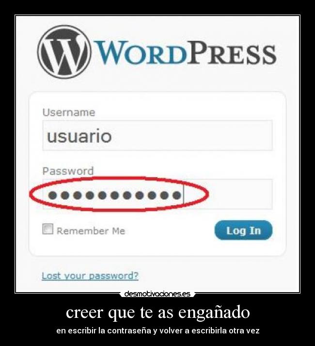 creer que te as engañado - en escribir la contraseña y volver a escribirla otra vez