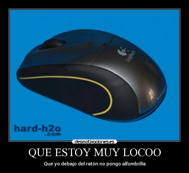 QUE ESTOY MUY LOCOO -