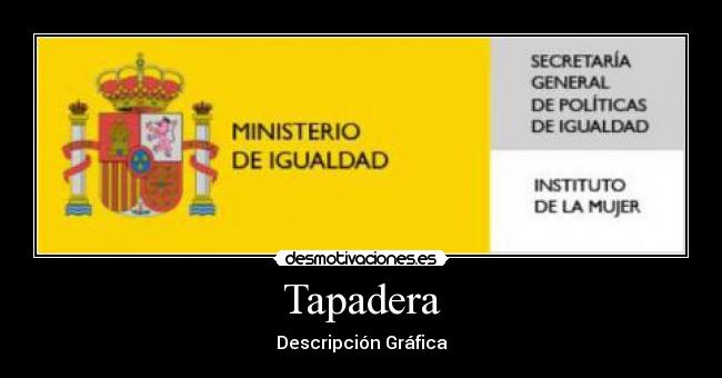 Tapadera - Descripción Gráfica