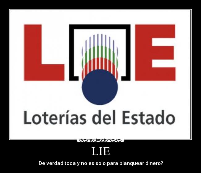 carteles loteria del estado mentira blanquear dinero desmotivaciones