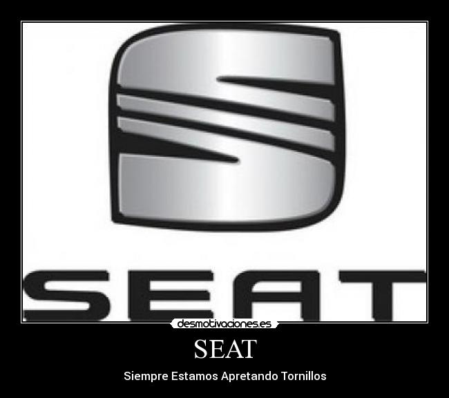 SEAT - Siempre Estamos Apretando Tornillos