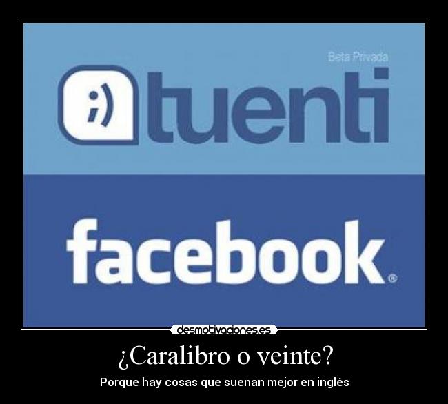 ¿Caralibro o veinte? - Porque hay cosas que suenan mejor en inglés