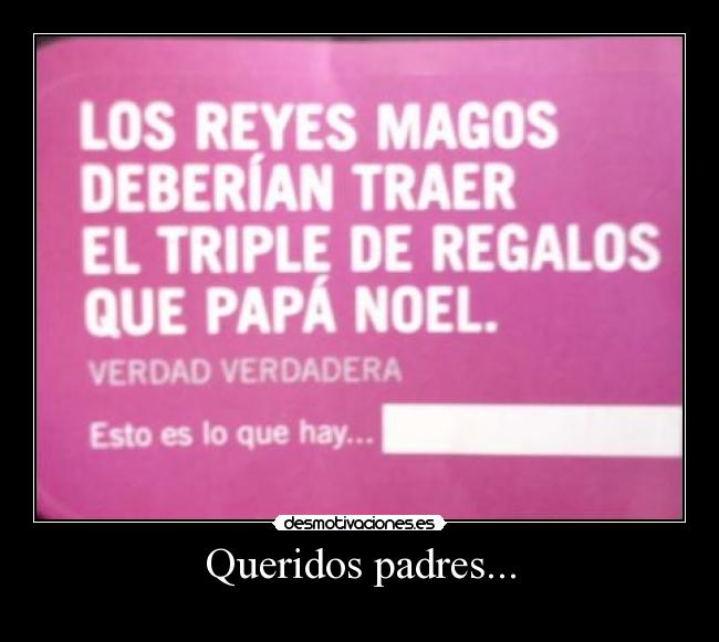 Queridos padres... -