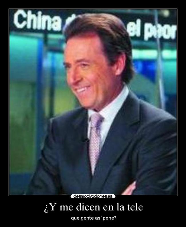 ¿Y me dicen en la tele - 