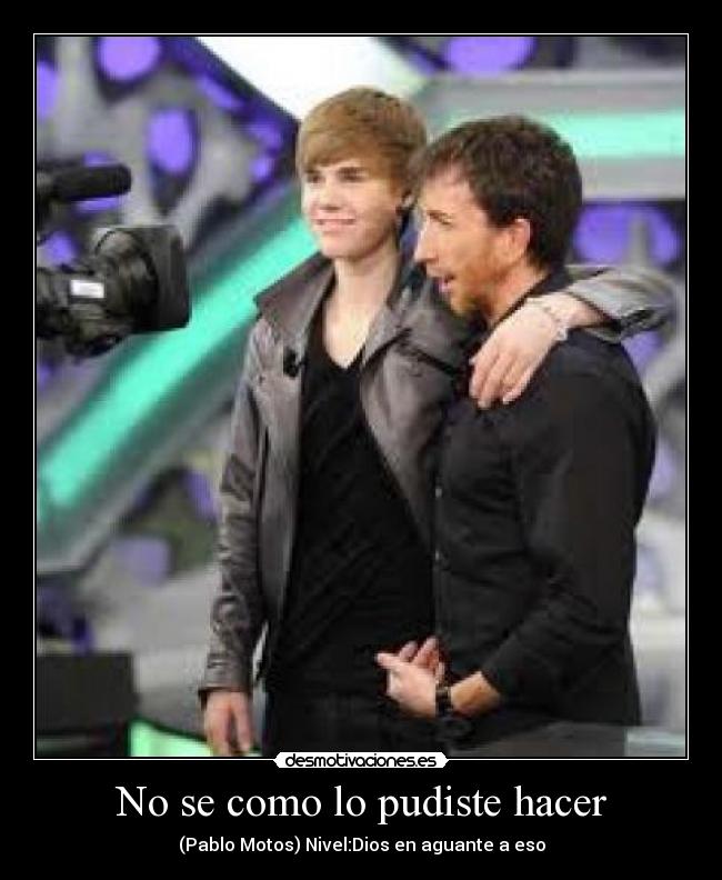 No se como lo pudiste hacer -