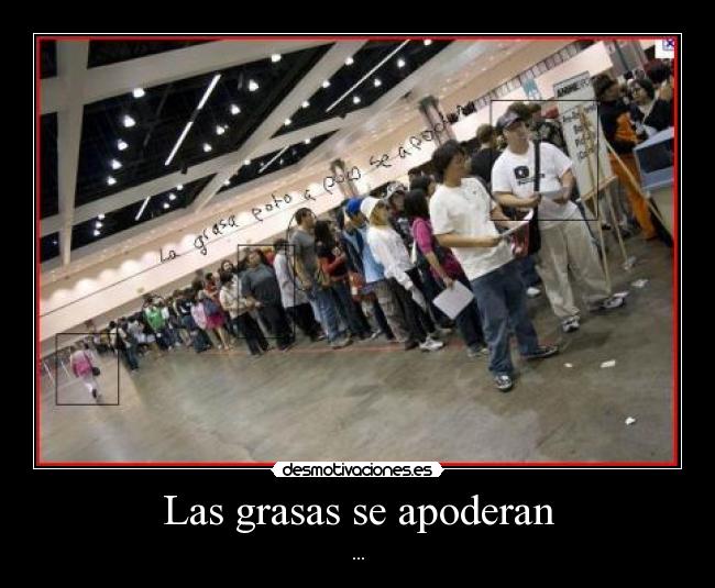 Las grasas se apoderan - 