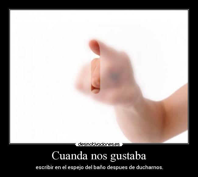 Cuanda nos gustaba -