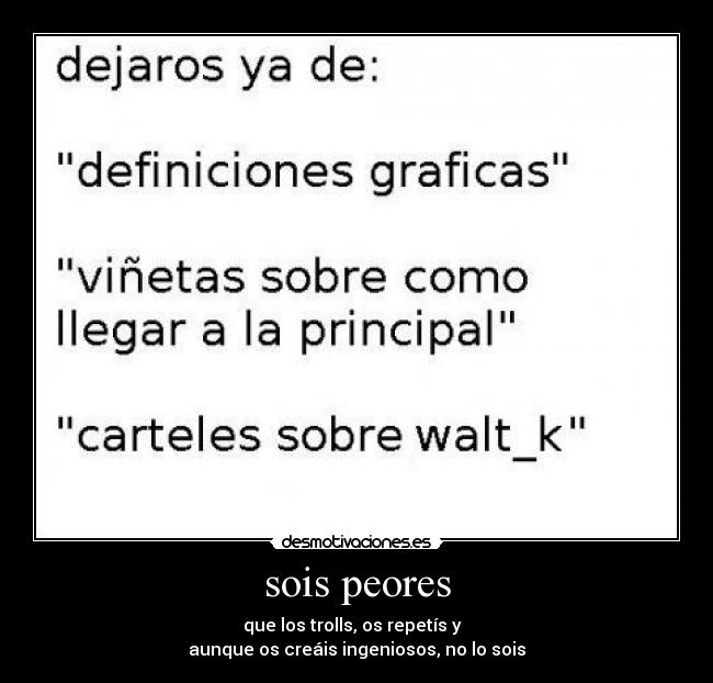 carteles trolls principalwalt_kdefinicion grafica vineta danico lol owned desmotivaciones