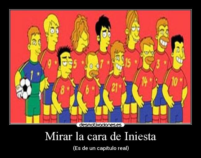 Mirar la cara de Iniesta - (Es de un capítulo real)