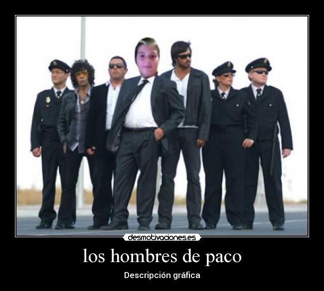 los hombres de paco -