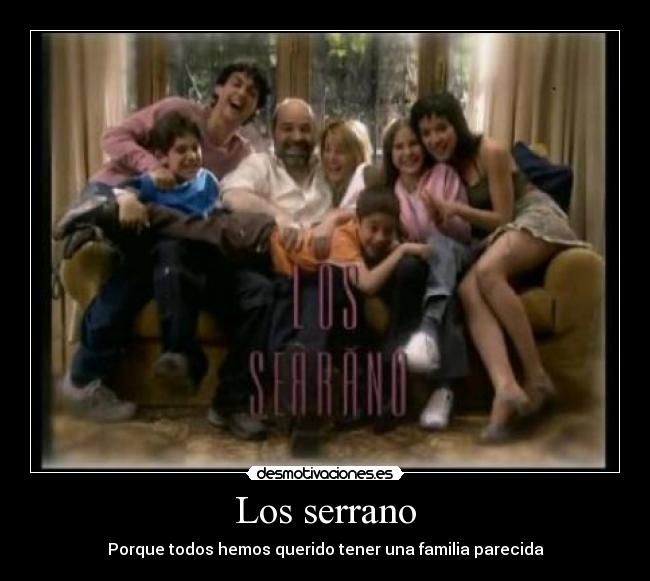 Los serrano -