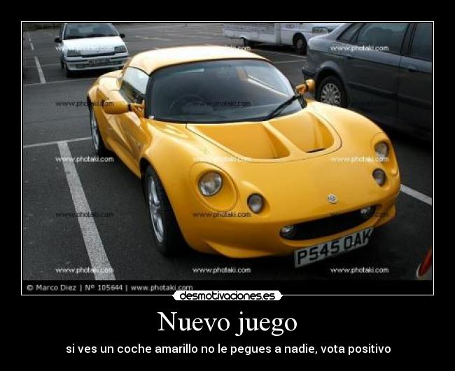 Nuevo juego - si ves un coche amarillo no le pegues a nadie, vota positivo