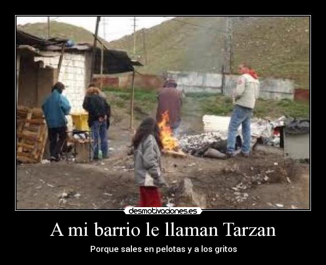 A mi barrio le llaman Tarzan -