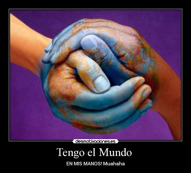Tengo el Mundo  - 
