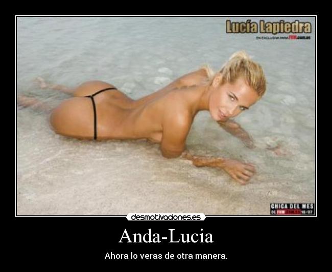 Anda-Lucia - Ahora lo veras de otra manera.