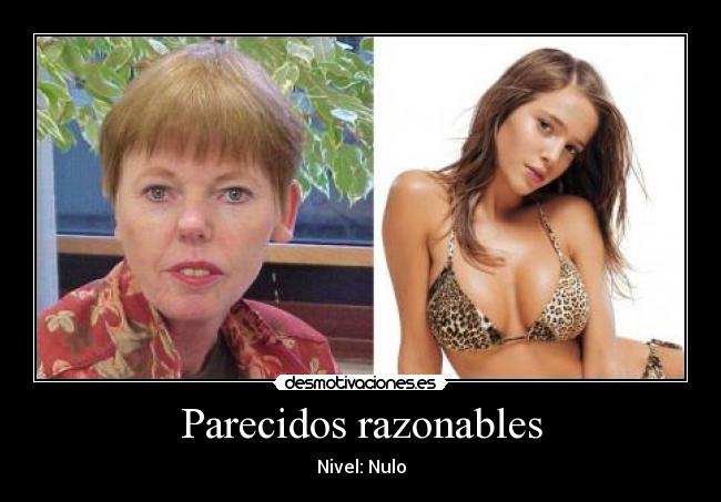 Parecidos razonables - 