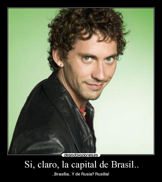 Si, claro, la capital de Brasil.. - 