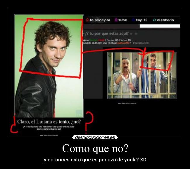 Como que no? -