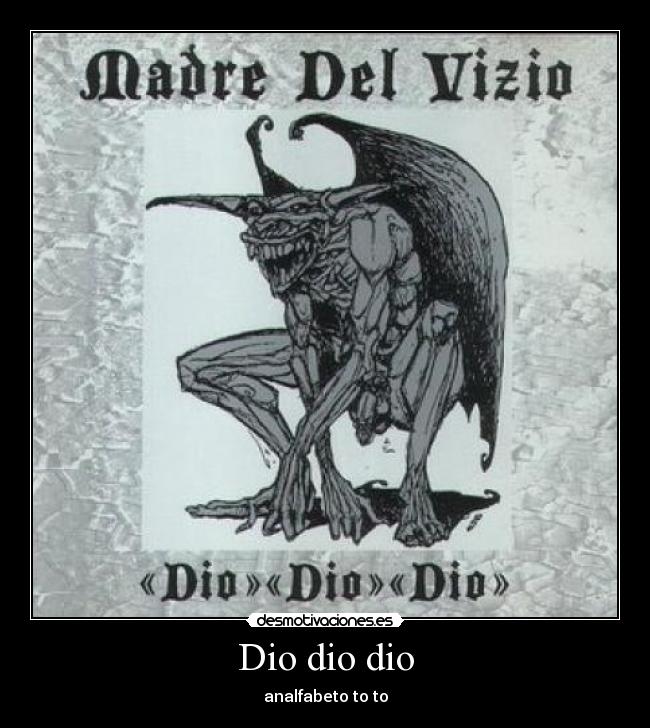 Dio dio dio - analfabeto to to