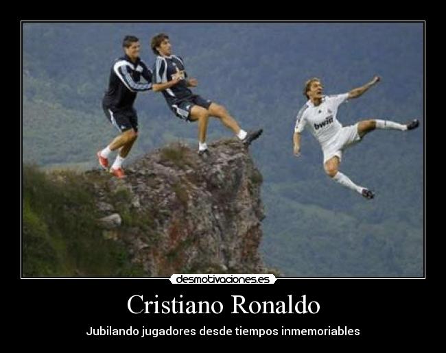 Cristiano Ronaldo - Jubilando jugadores desde tiempos inmemoriables