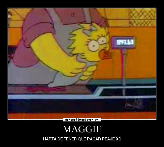 MAGGIE -
