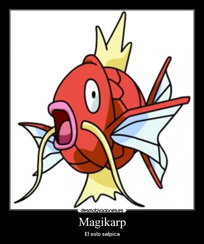 Magikarp - El solo salpica