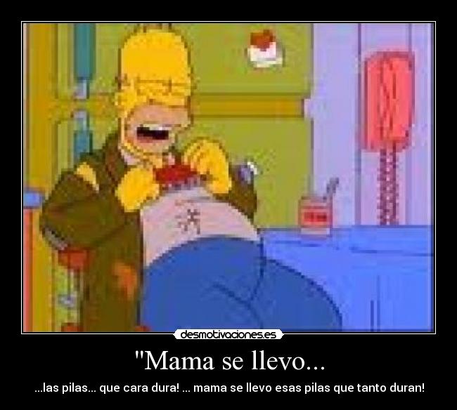 Mama se llevo... -