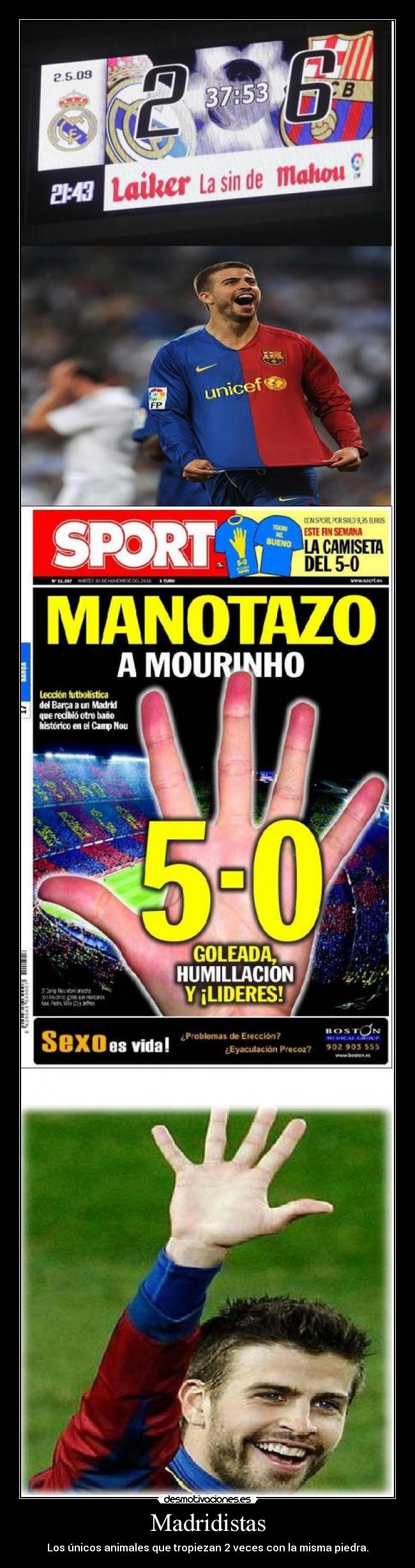 Madridistas - Los únicos animales que tropiezan 2 veces con la misma piedra.