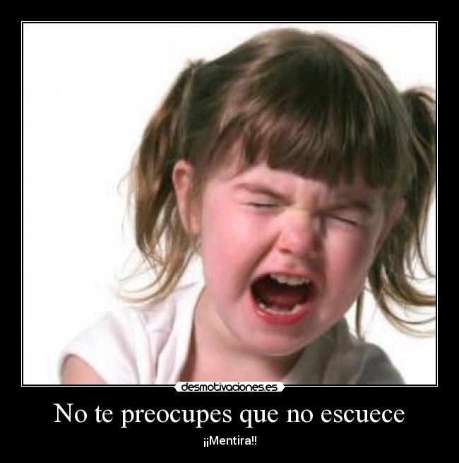 No te preocupes que no escuece - ¡¡Mentira!!