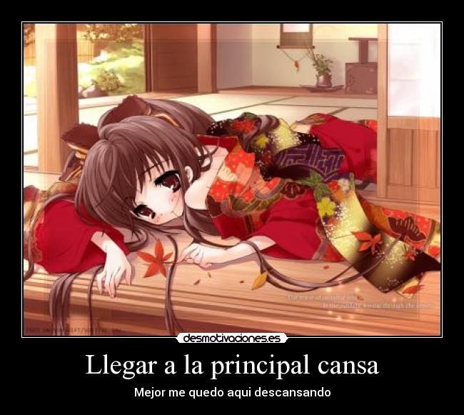 Llegar a la principal cansa - Mejor me quedo aqui descansando