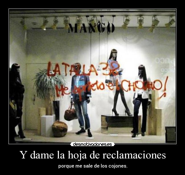 Y dame la hoja de reclamaciones - 