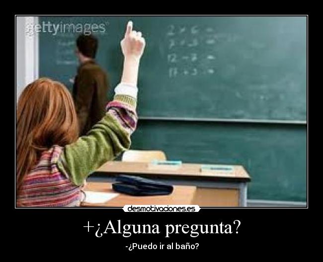 carteles alguna pregunta desmotivaciones