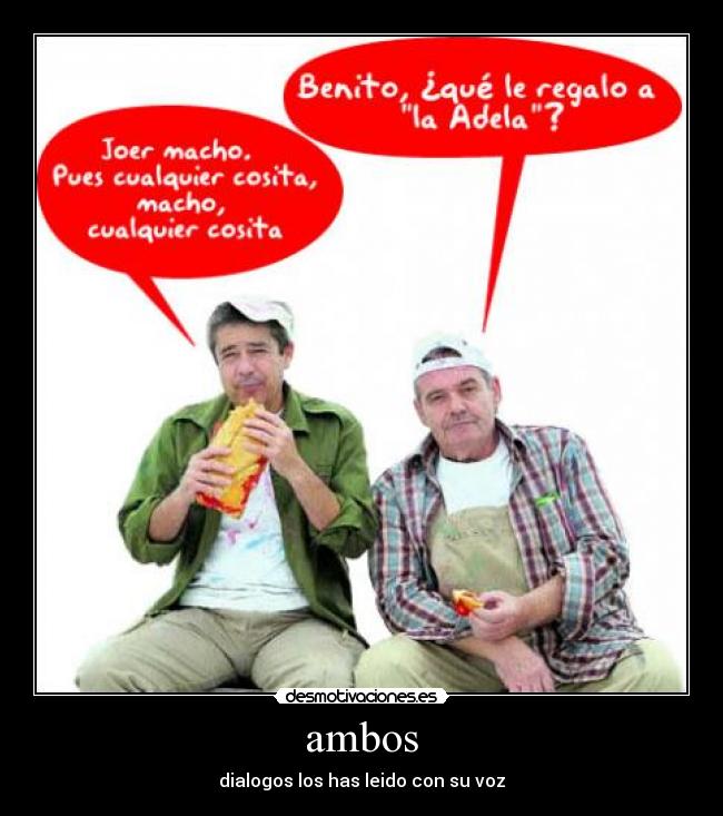 ambos - dialogos los has leido con su voz