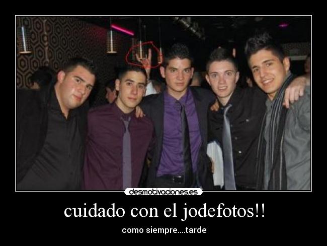 cuidado con el jodefotos!! - 