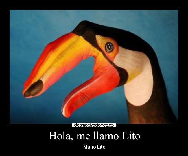 Hola, me llamo Lito - Mano Lito