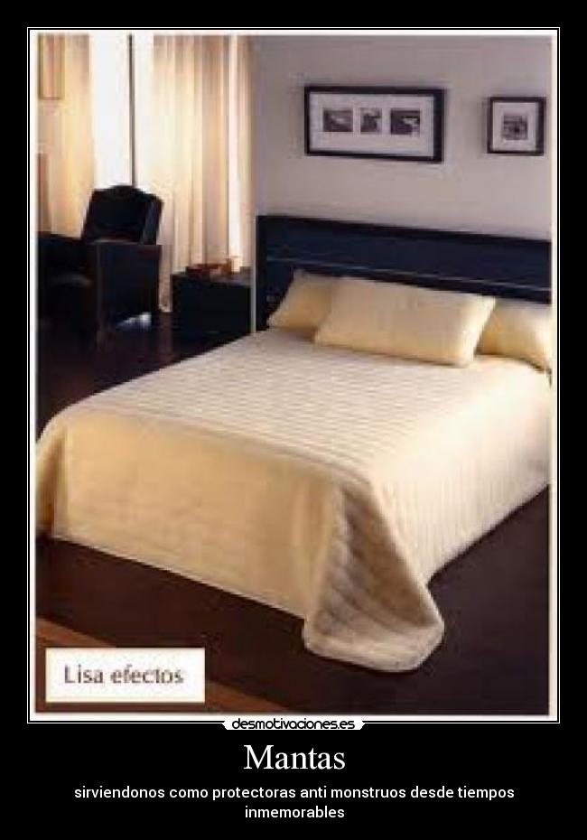 Mantas - sirviendonos como protectoras anti monstruos desde tiempos inmemorables