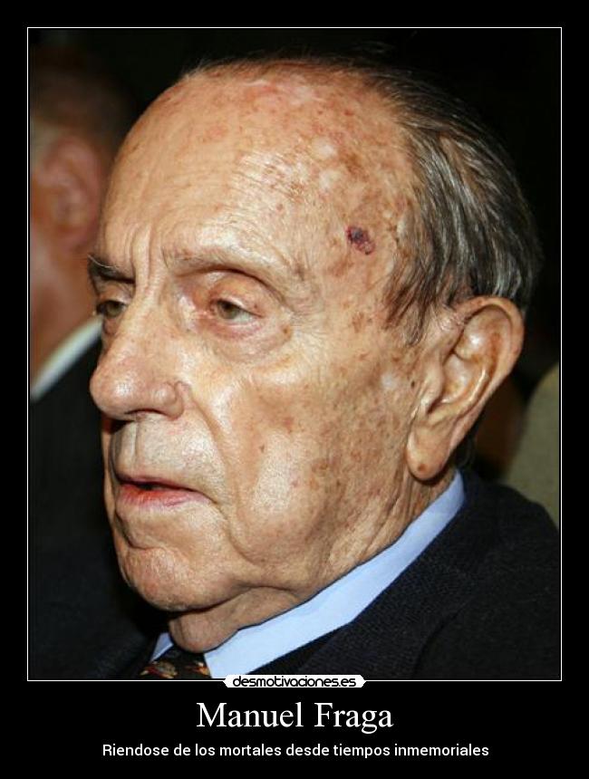 Manuel Fraga - 