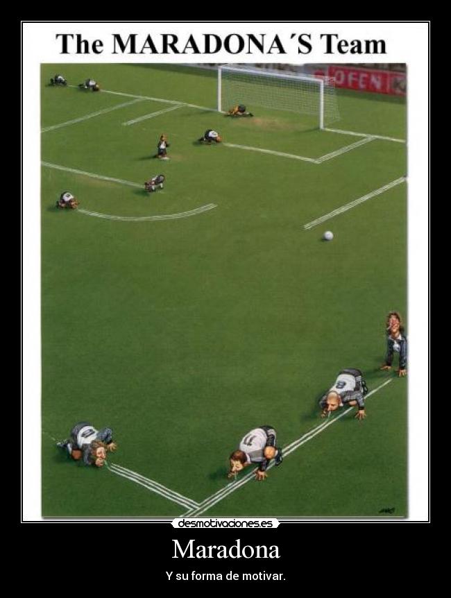 Maradona - Y su forma de motivar.