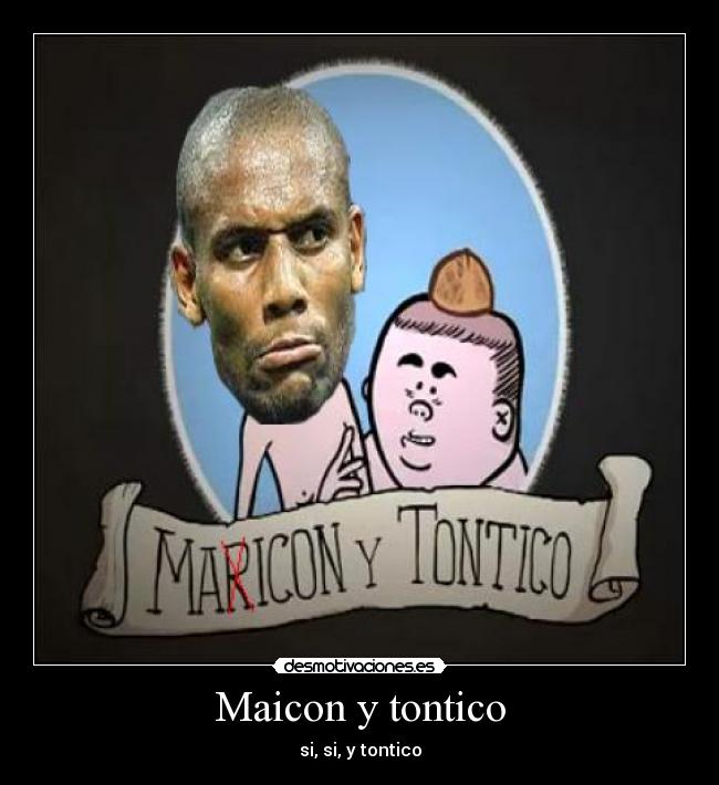 Maicon y tontico - 