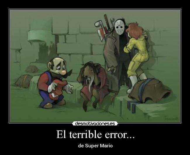 El terrible error... -