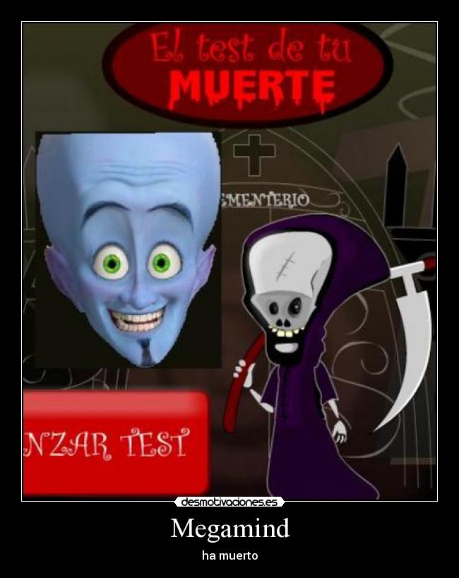 Megamind - ha muerto