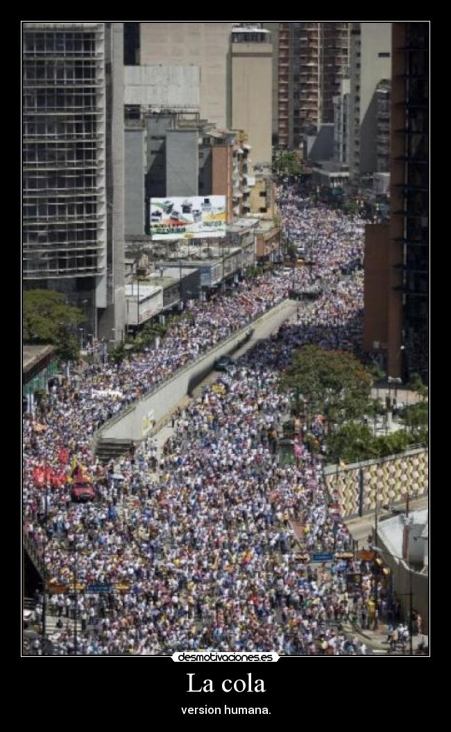 La cola - version humana.