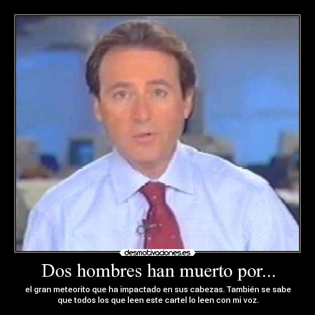 Dos hombres han muerto por... -
