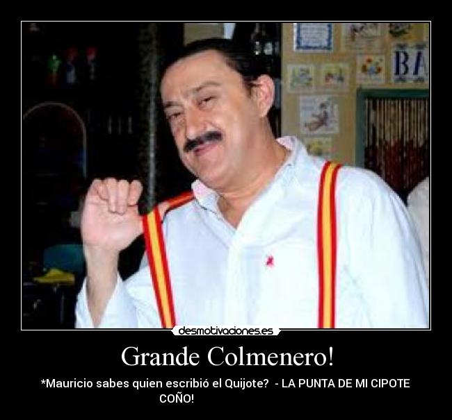 Grande Colmenero! -