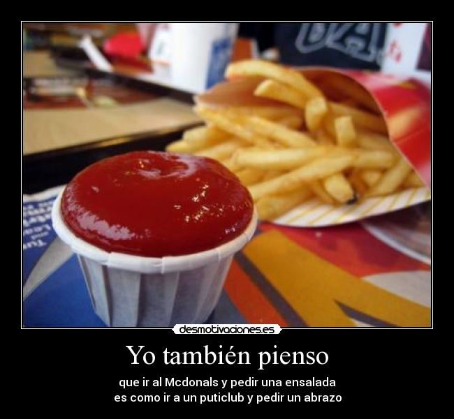 Yo también pienso -