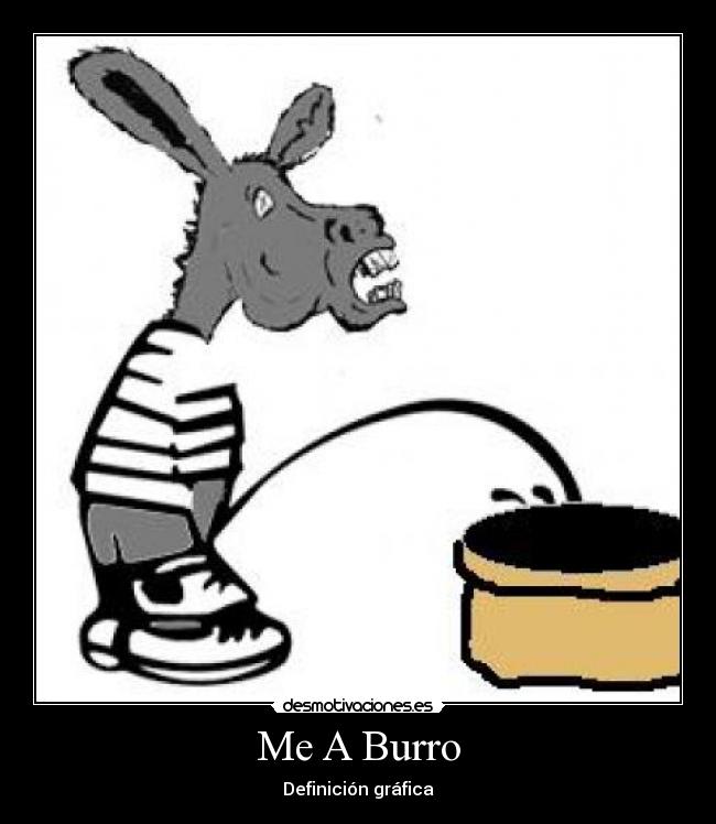 Me A Burro - 