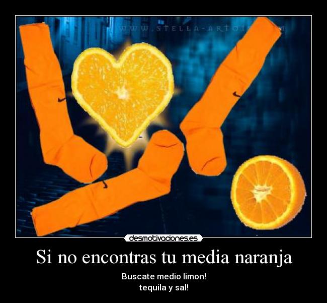 Si no encontras tu media naranja - 