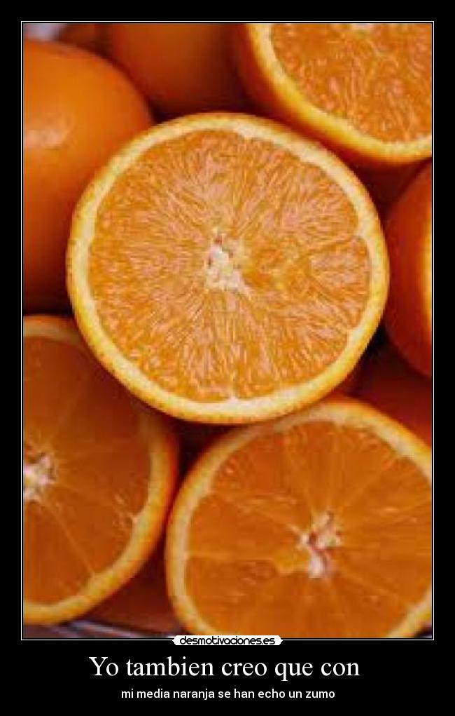 Yo tambien creo que con  - 